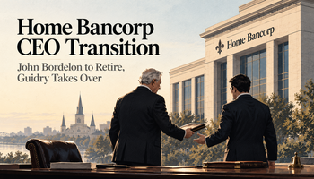 Home Bancorp CEO John Bordelon to Retire, Guidry Takes Over