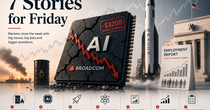 Employment Report, Broadcom's $320 Billion Wipeout and SpaceX Blocked from S&P 500: 7 Stories Closing the Week